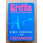 W. E. B. Griffin - IV. William E. Butterworth: A mesterkémek - Kémek háborúja 7. könyv