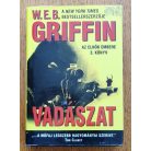 W. E. B. Griffin: Vadászat - Az elnök embere 3. könyv