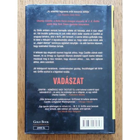 W. E. B. Griffin: Vadászat - Az elnök embere 3. könyv