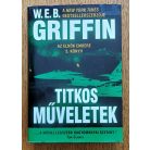 W. E. B. Griffin: Titkos műveletek - Az elnök embere 5. könyv