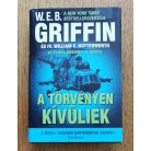 W. E. B. Griffin - IV. William E. Butterworth: A törvényen kívüliek - Az elnök embere 6. könyv