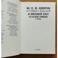   W. E. B. Griffin - IV. William E. Butterworth: A mexikói ügy - Az elnök embere 7. könyv