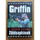 W. E. B. Griffin: Zöldsapkások - A háború katonái V. könyv