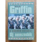 W. E. B. Griffin: Új nemzedék- A háború katonái VII. könyv