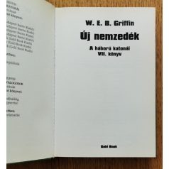  W. E. B. Griffin: Új nemzedék- A háború katonái VII. könyv