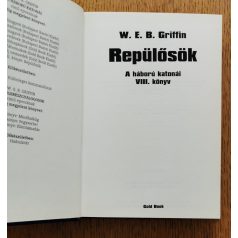   W. E. B. Griffin: Repülősök - A háború katonái VIII. könyv