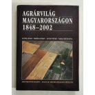 Estók – Fehér – Gunst – Varga: Agrárvilág Magyarországon 1848–2002