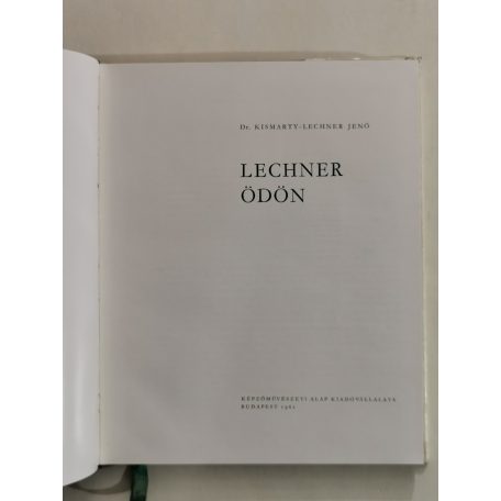 Kismarty-Lechner Jenő, Dr.: Lechner Ödön