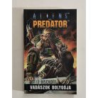 David Bischoff: A vadászok bolygója (Aliens vs. Predator)
