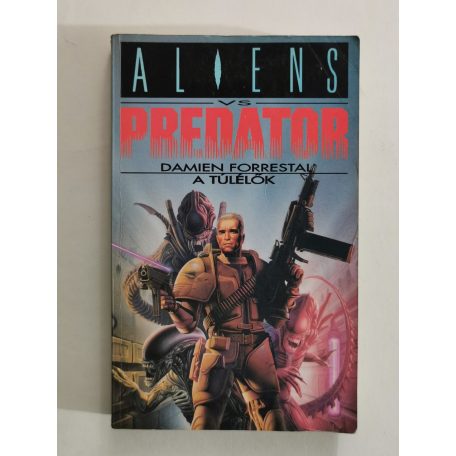 Damien Forrestal: A túlélők (Aliens vs. Predator)