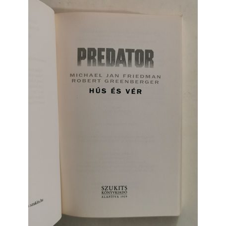 Michael Jan Friedman – Robert Greenberger: Hús és vér (Predator)