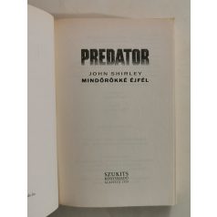 John Shirley: Mindörökké éjfél (Predator)