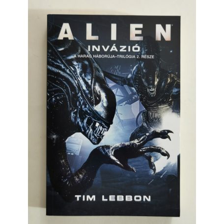 Tim Lebbon: Alien: Invázió (A Harag háborúja 2.)
