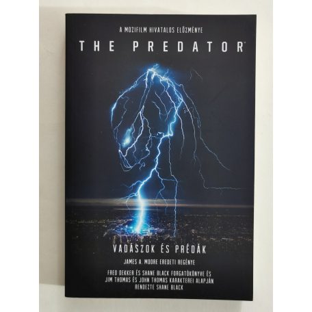 James A. Moore: Vadászok és prédák (The Predator)