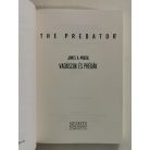 James A. Moore: Vadászok és prédák (The Predator)