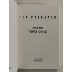 James A. Moore: Vadászok és prédák (The Predator)