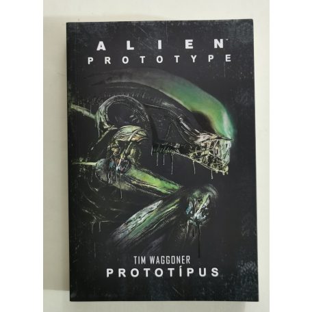 Tim Waggoner: Prototípus (Alien)