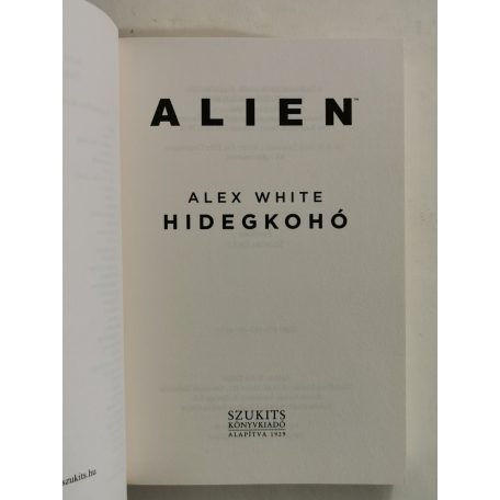 Alex White: Hidegkohó (Alien)