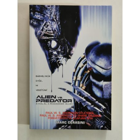 Marc Cerasini: Alien vs. Predator – A halál a ragadozó ellen 