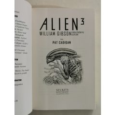   William Gibson – Pat Cadigan: Alien 3: Az eredeti és ismeretlen történet 