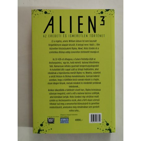 William Gibson – Pat Cadigan: Alien 3: Az eredeti és ismeretlen történet 