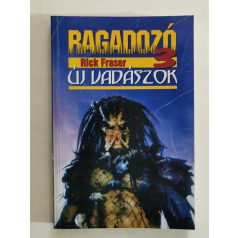 Rick Fraser: Ragadozó 3. – Új vadászok 