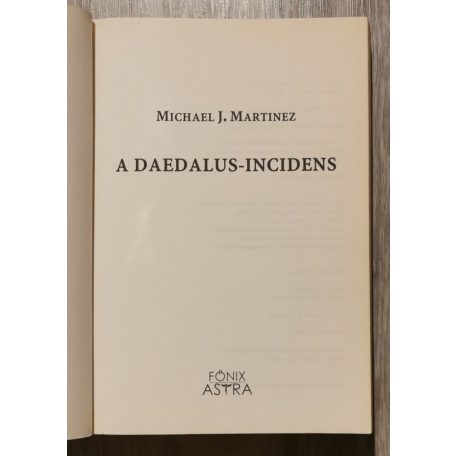 Michael J. Martinez: A Daedalus-incidens - Daedalus I.