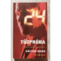 Dayton Ward: 24: Tűzpróba