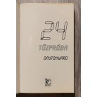 Dayton Ward: 24: Tűzpróba