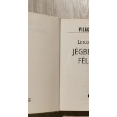 Lincoln Child: Jégbe zárt félelem