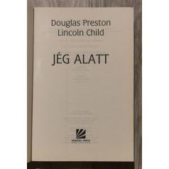 Douglas Preston - Lincoln Child: Jég alatt 