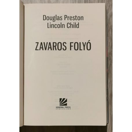 Douglas Preston - Lincoln Child: Zavaros folyó
