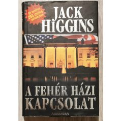 Jack Higgins: A Fehér házi kapcsolat