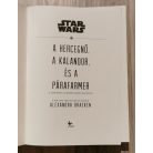 Alexandra Bracken: Star Wars - A hercegnő, a kalandor és a párafarmer