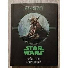 Adam Gidwitz: Star Wars - Szóval Jedi akarsz lenni?