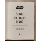 Adam Gidwitz: Star Wars - Szóval Jedi akarsz lenni?