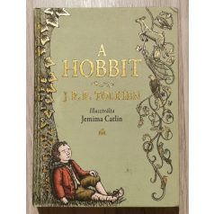   J. R. R. Tolkien: A hobbit - Jemima Catlin illusztrációival