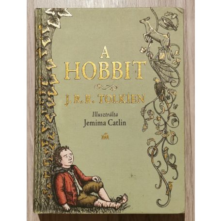 J. R. R. Tolkien: A hobbit - Jemima Catlin illusztrációival