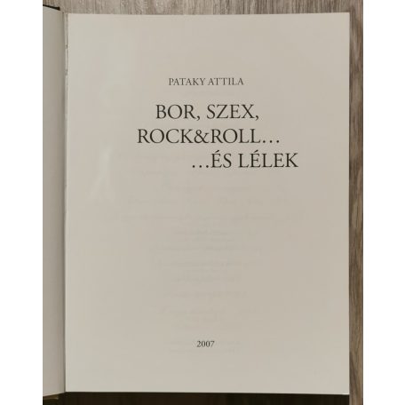 Pataky Attila: Bor, Szex, Rock & Roll... - Dedikált