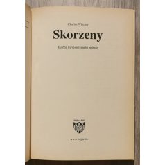   Charles Whiting: Skorzeny Európa legveszélyesebb embere. Aki elrabolta Horthy fiát