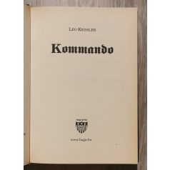   Leo Kessler: Kommando A Brandenburg-zászlóajtól a Jagdkommandóig