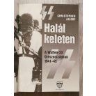 Christopher Ailsby: Halál keleten - A Waffen-SS Oroszországban 1941-45
