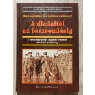 Kenneth Macksey: A diadaltól az összeomlásig - A német hadvezetés végzetes tévedései Moltkétól Guderianig 