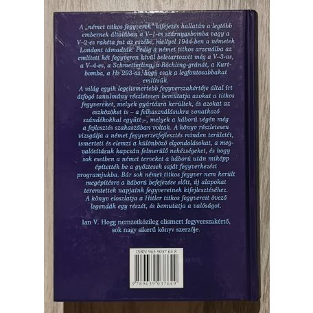 Ian V. Hogg: A II. világháború német titkos fegyverei - Rakéták, fegyverek és a Harmadik Birodalom új technológiái