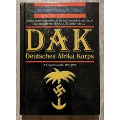   Bruce I. Gudmundsson (szerk.): DAK - Deutsches Afrika Korps - A Crusader-csaták, 1941-1942