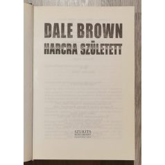 Dale Brown: Harcra született I.