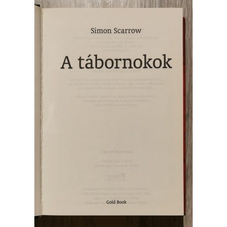 Simon Scarrow: A tábornokok Napóleon Egyiptom / Wellington Indiában / Megkezdődött az eposzi küzdelem az elsőbbségért