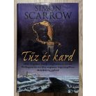 Simon Scarrow: Tűz és kard