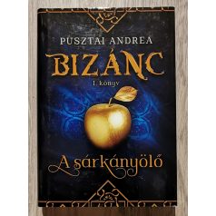 Pusztai Andrea: Bizánc 1. -  A sárkányölő