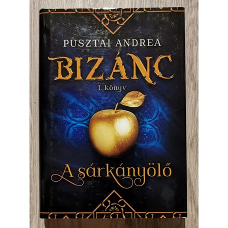 Pusztai Andrea: Bizánc 1. -  A sárkányölő